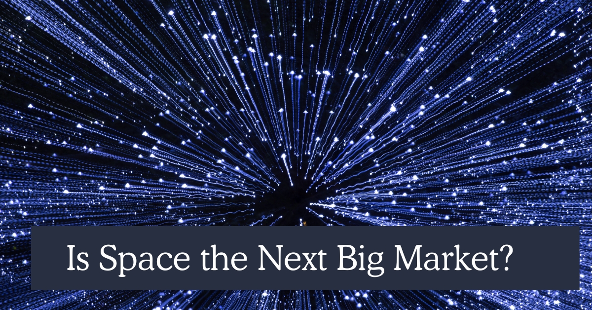 Is Space the Next Big Thing? Unveiling the Investment Potential