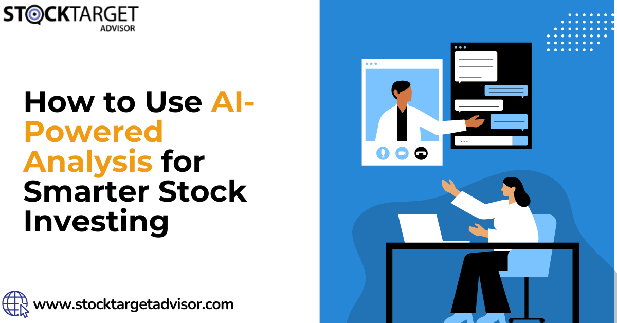 How to Use AI-Powered Analysis for Smarter Stock Investing